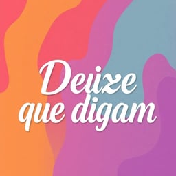 Deixe que digam