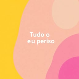 Tudo o que eu preciso