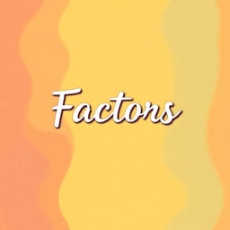 Factors