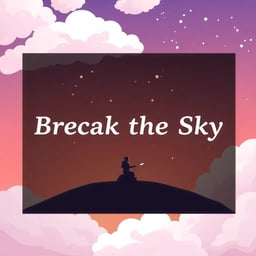 Break the Sky